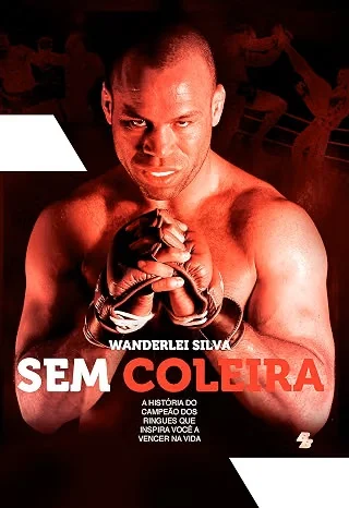 Capa de Wanderlei Silva - Sem Coleira
